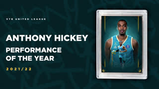 Энтони Хики - автор лучшего перфоманса в сезоне 2021/22 🏆
