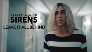 Sleeping with Sirens - Leave It All Behind